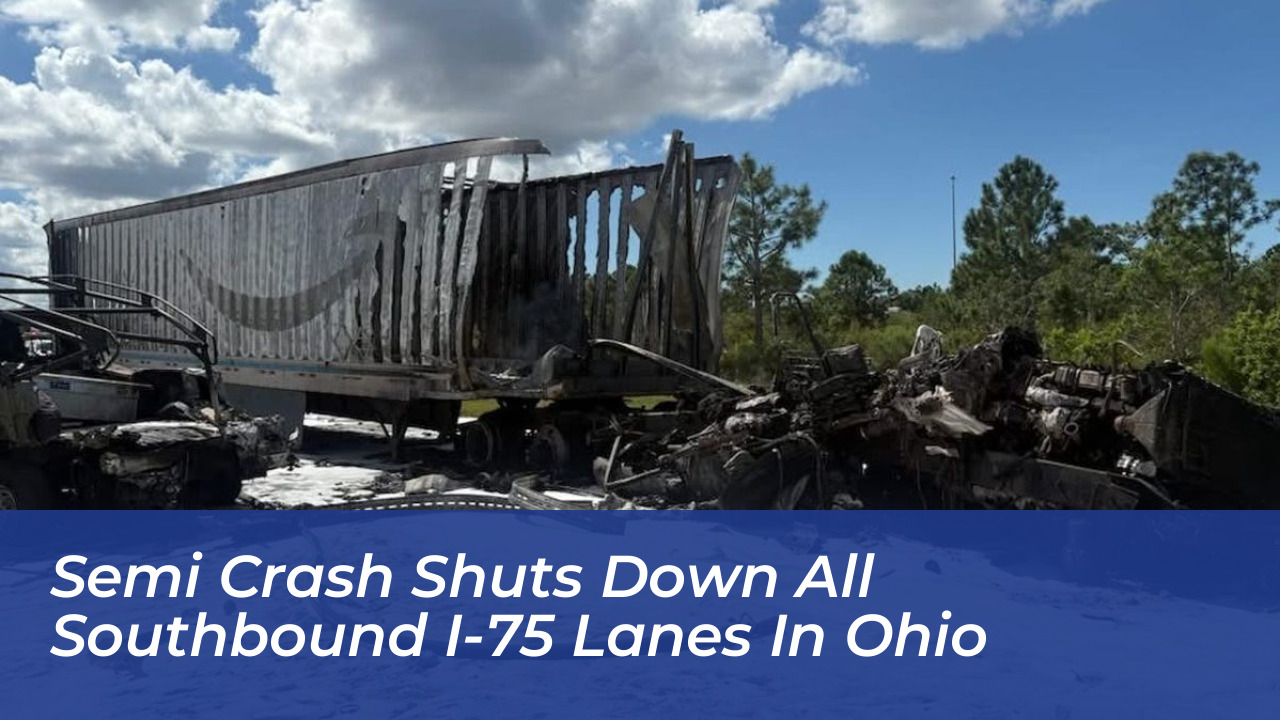 semi crash shuts down all southbound i 75 lanes in ohio 1mSe