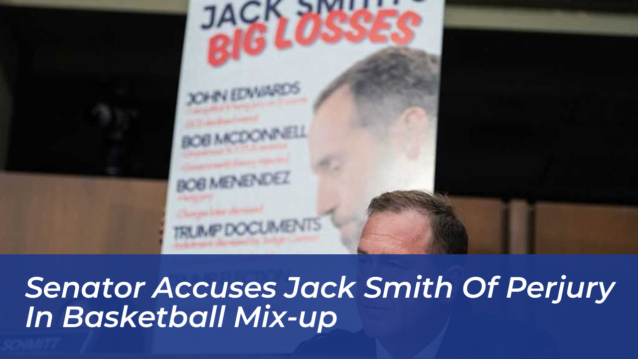 senator accuses jack smith of perjury in basketball mix up YjWz