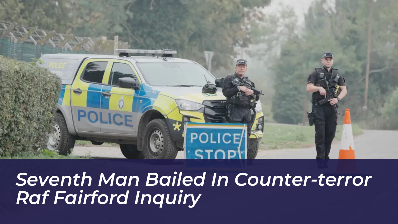 seventh man bailed in counter terror raf fairford inquiry MWzm