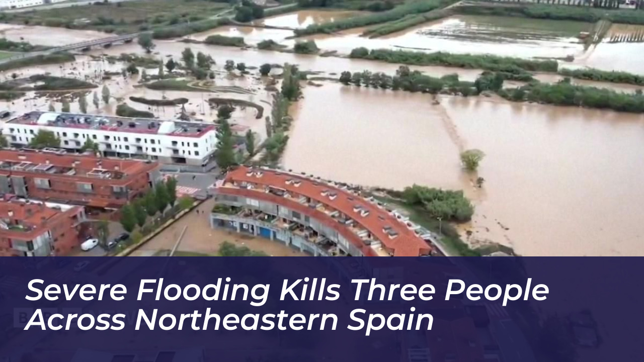 severe flooding kills three people across northeastern spain znpm