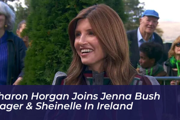 sharon horgan joins jenna bush hager sheinelle in ireland CcRJ