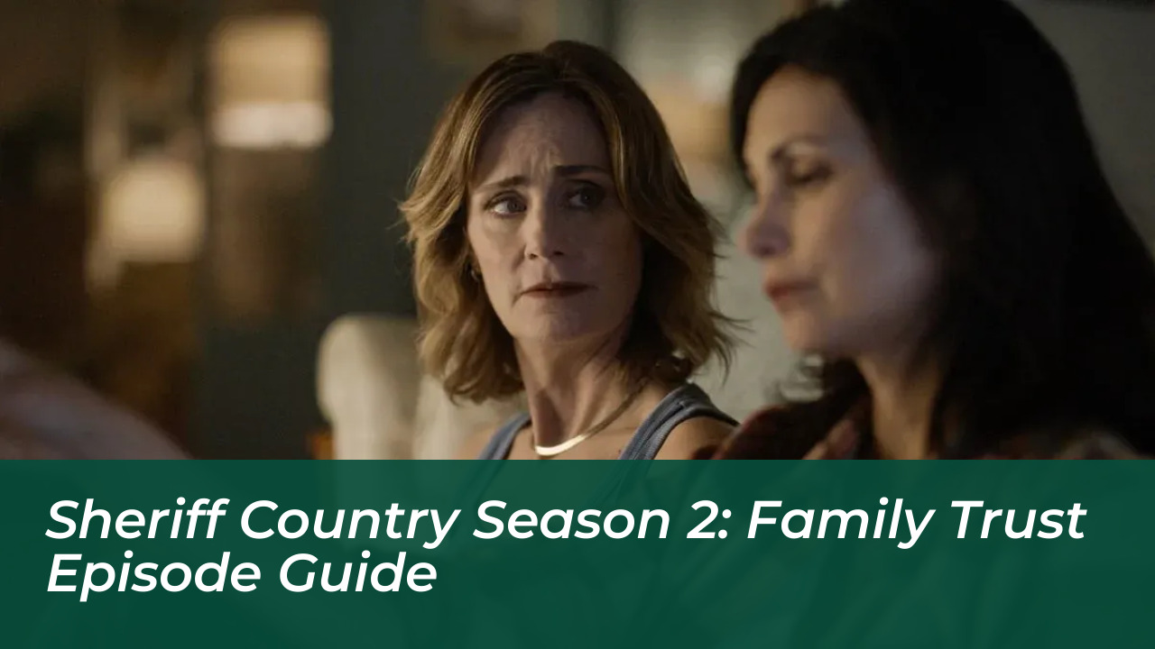 sheriff country season 2 family trust episode guide qPlq