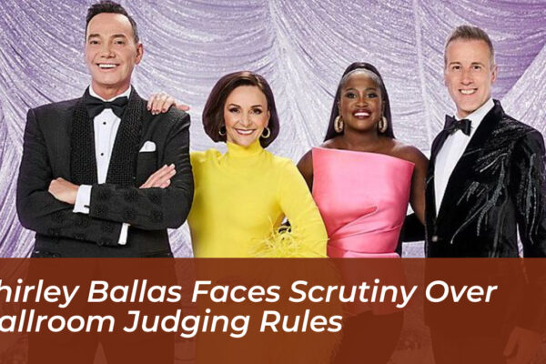 shirley ballas faces scrutiny over ballroom judging rules Pwle