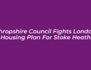 shropshire council fights london housing plan for stoke heath jIK4
