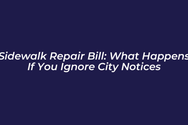 sidewalk repair bill what happens if you ignore city notices VqXF