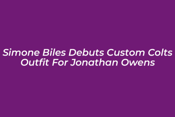 simone biles debuts custom colts outfit for jonathan owens g79u