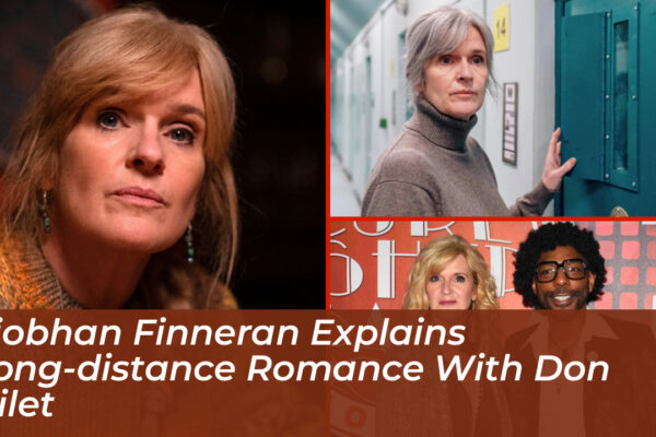 siobhan finneran explains long distance romance with don gilet JlXC