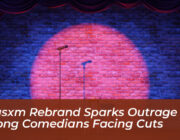 siriusxm rebrand sparks outrage among comedians facing cuts MSGt