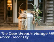 skip the door wreath vintage milk jug porch decor diy Xb7G