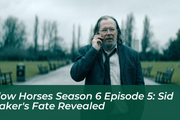 slow horses season 6 episode 5 sid bakers fate revealed 8doe