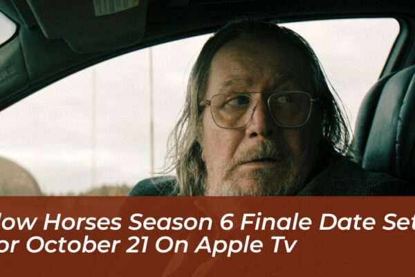 slow horses season 6 finale date set for october 21 on apple tv 5lny