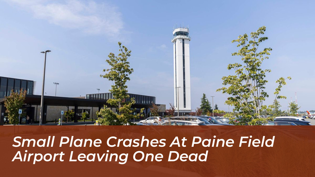 small plane crashes at paine field airport leaving one dead yEtv