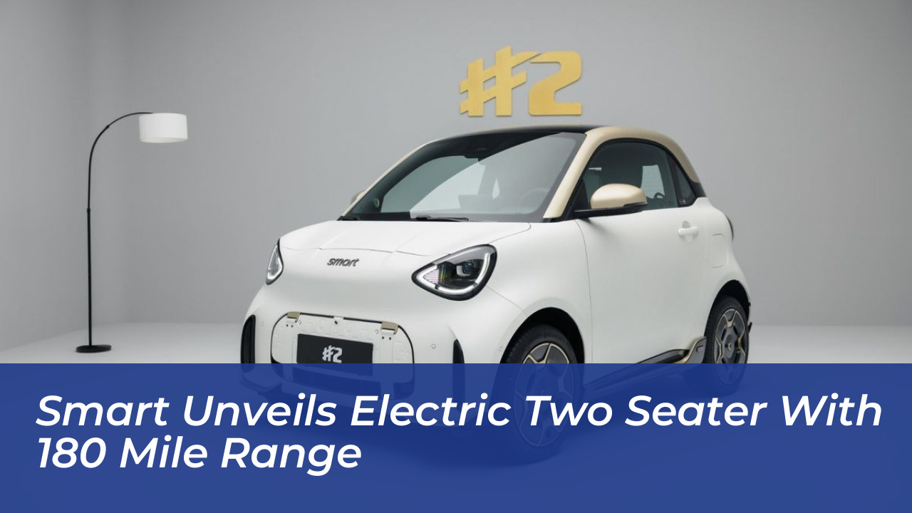 smart unveils electric two seater with 180 mile range mHcn