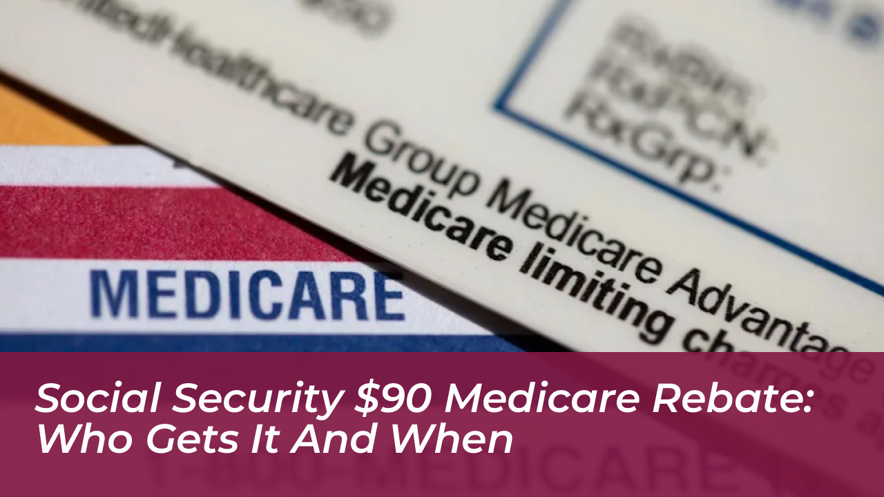 social security 90 medicare rebate who gets it and when Croh