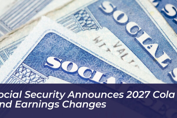 social security announces 2027 cola and earnings changes bRu3