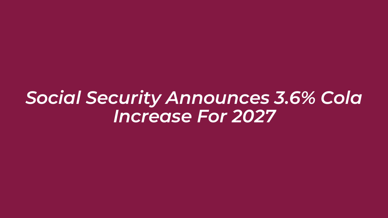 social security announces 3 6 cola increase for 2027 nTCN