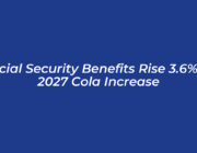 social security benefits rise 3 6 in 2027 cola increase dHel