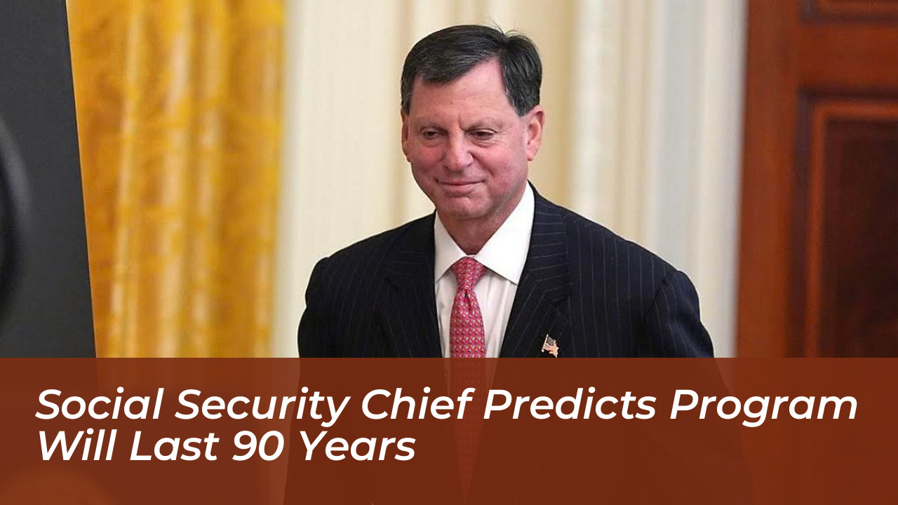 social security chief predicts program will last 90 years vpzp
