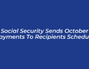 social security sends october payments to recipients schedule Oibr