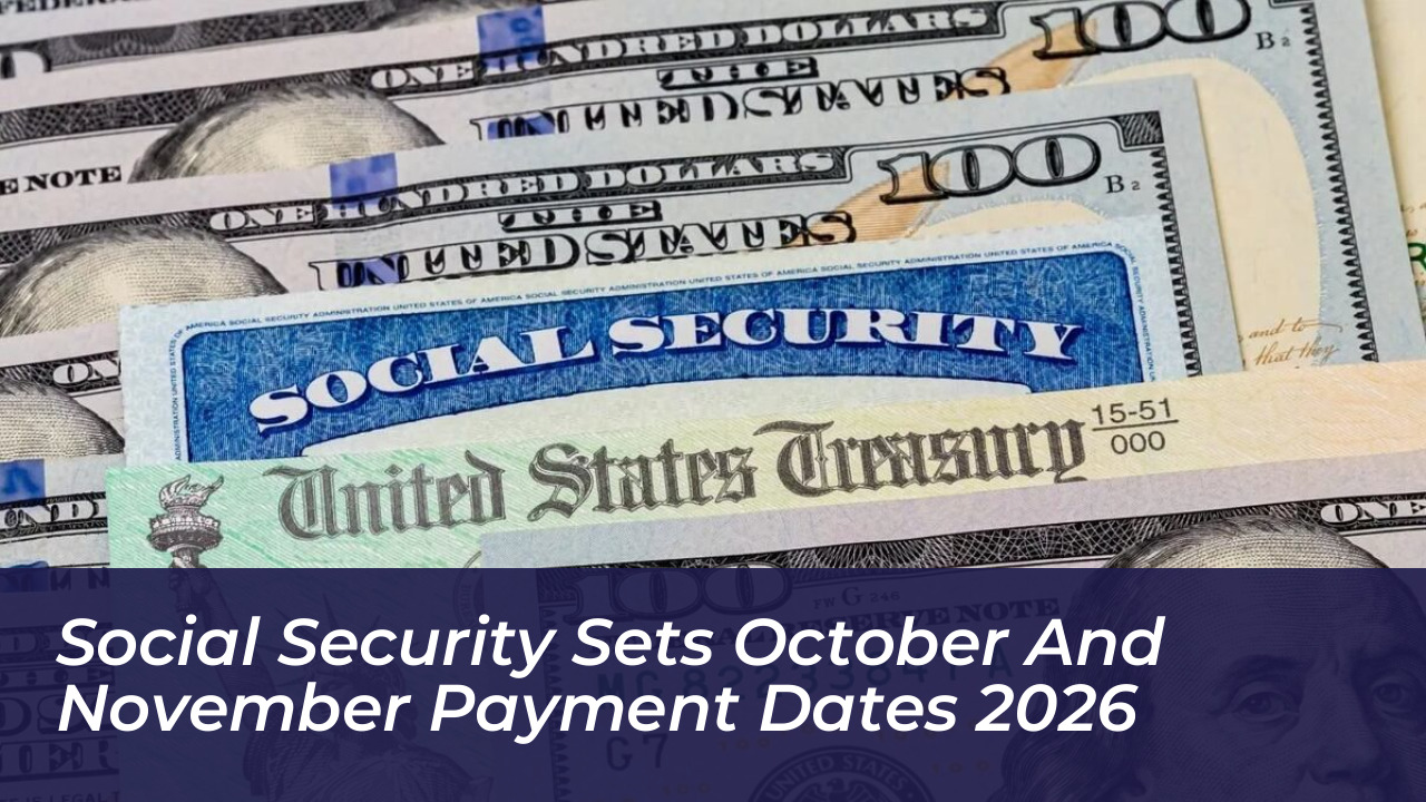 social security sets october and november payment dates 2026 3tVP