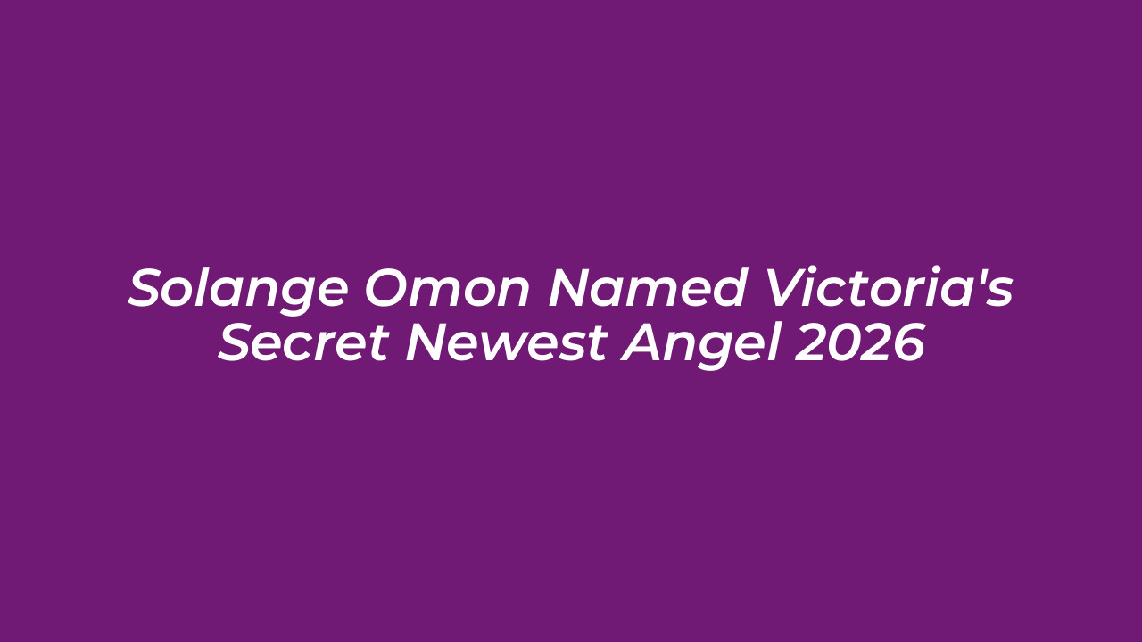 solange omon named victorias secret newest angel 2026 mOQi