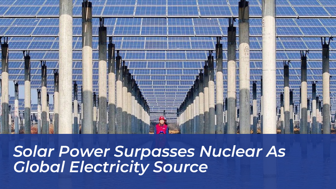solar power surpasses nuclear as global electricity source IZ3G