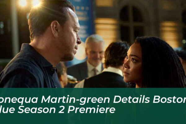 sonequa martin green details boston blue season 2 premiere 5KGP