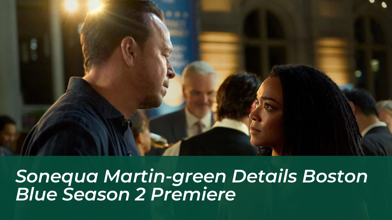 sonequa martin green details boston blue season 2 premiere 5KGP