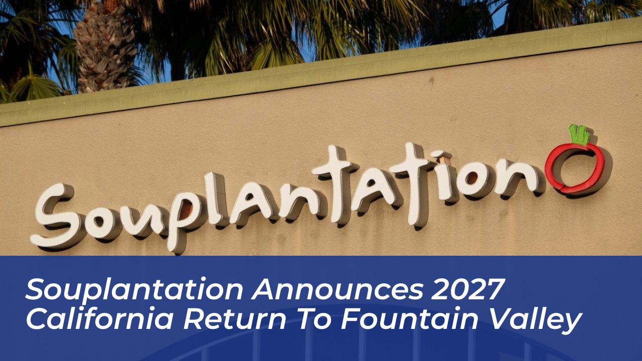 souplantation announces 2027 california return to fountain valley 7cei