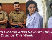 south cinema adds new ott thrillers and dramas this week tbXd