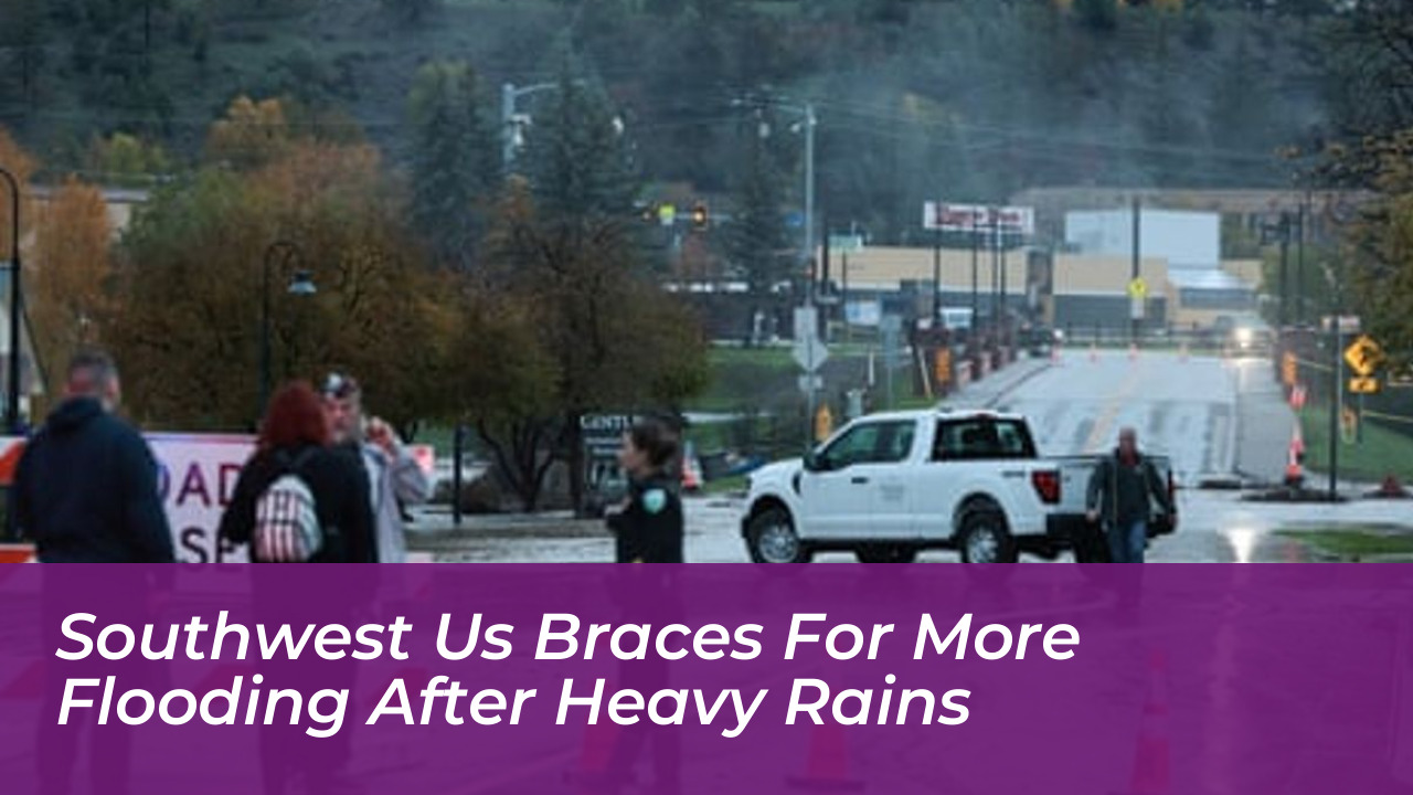 southwest us braces for more flooding after heavy rains 0QHs
