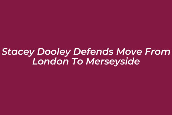 stacey dooley defends move from london to merseyside Z2nR