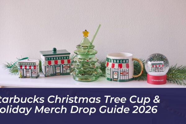 starbucks christmas tree cup holiday merch drop guide 2026 SCKf