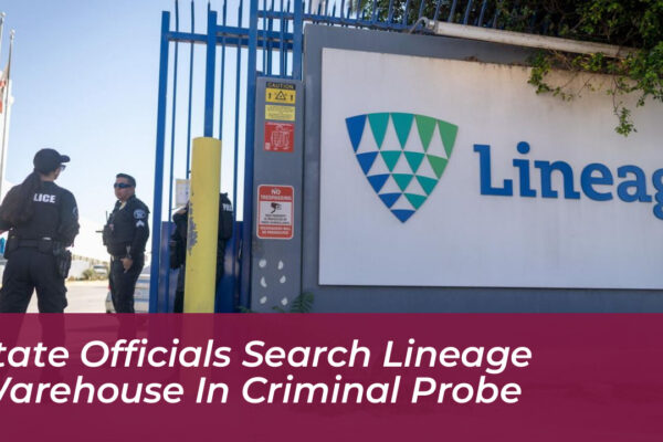 state officials search lineage warehouse in criminal probe O3WL