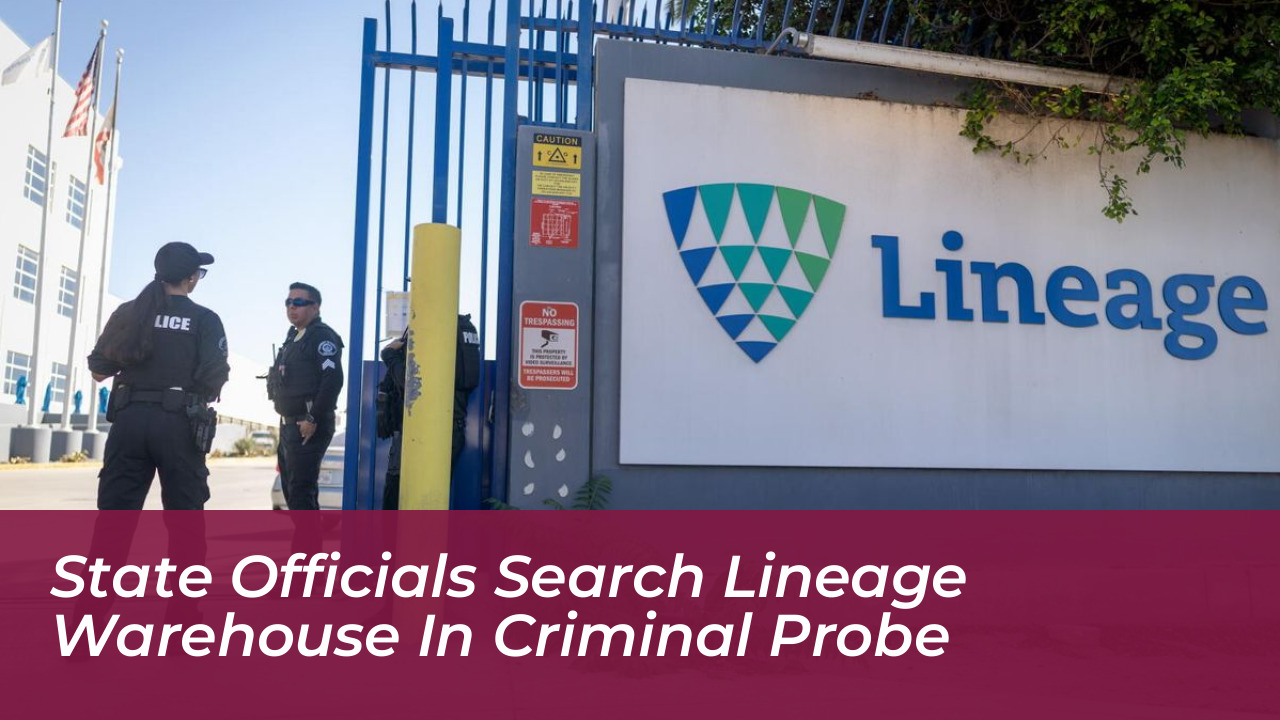 state officials search lineage warehouse in criminal probe O3WL