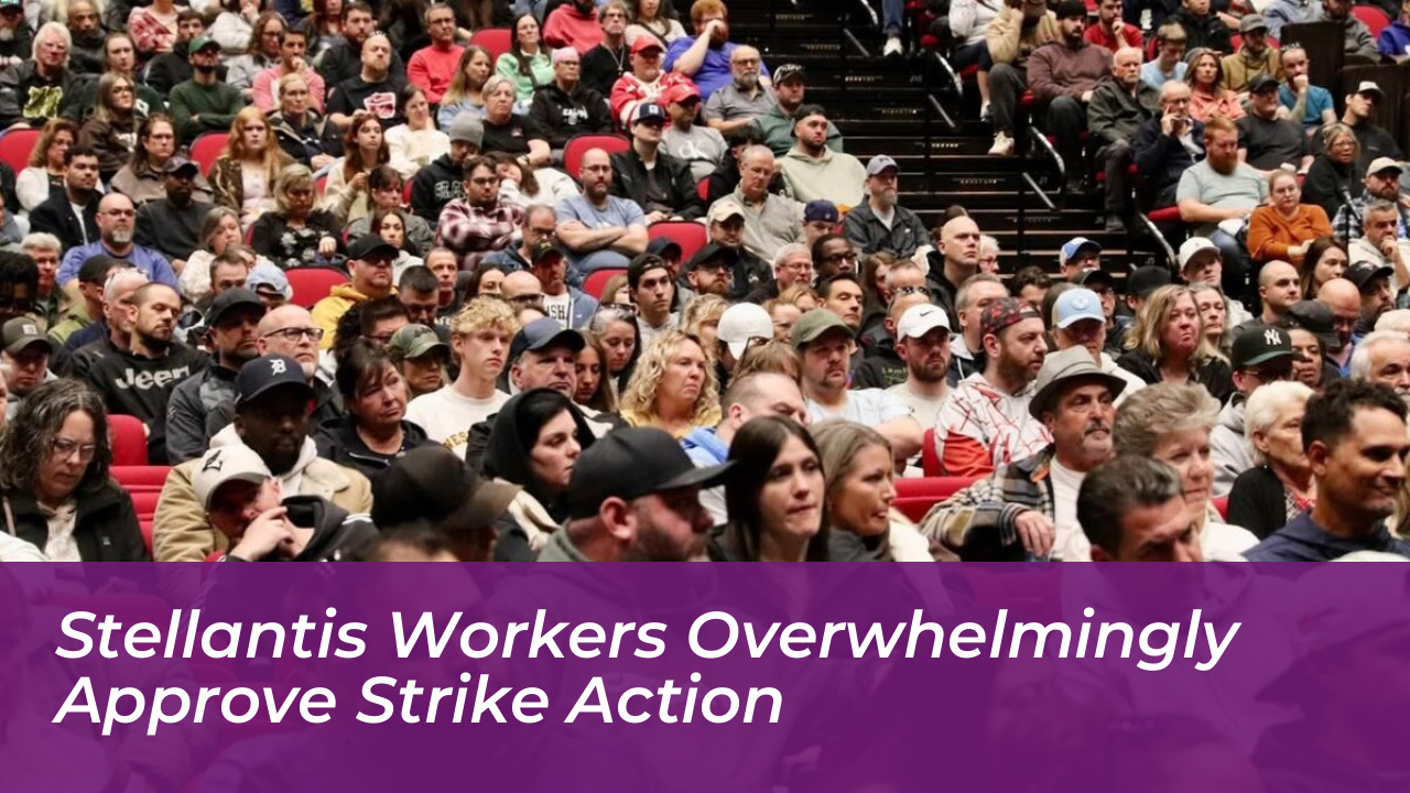 stellantis workers overwhelmingly approve strike action WpmE