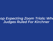stop expecting zoom trials what judges ruled for kirchner xXmz