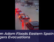 storm adam floods eastern spain and triggers evacuations l11U