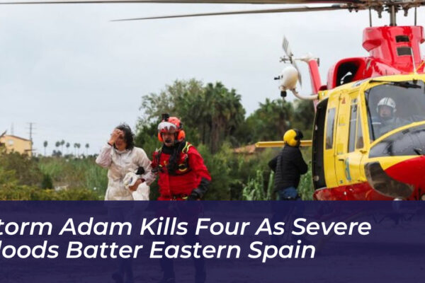 storm adam kills four as severe floods batter eastern spain KiSv