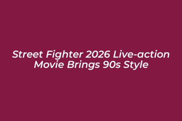 street fighter 2026 live action movie brings 90s style M19T