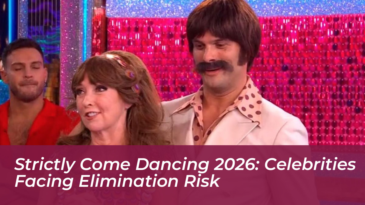 strictly come dancing 2026 celebrities facing elimination risk hHJB