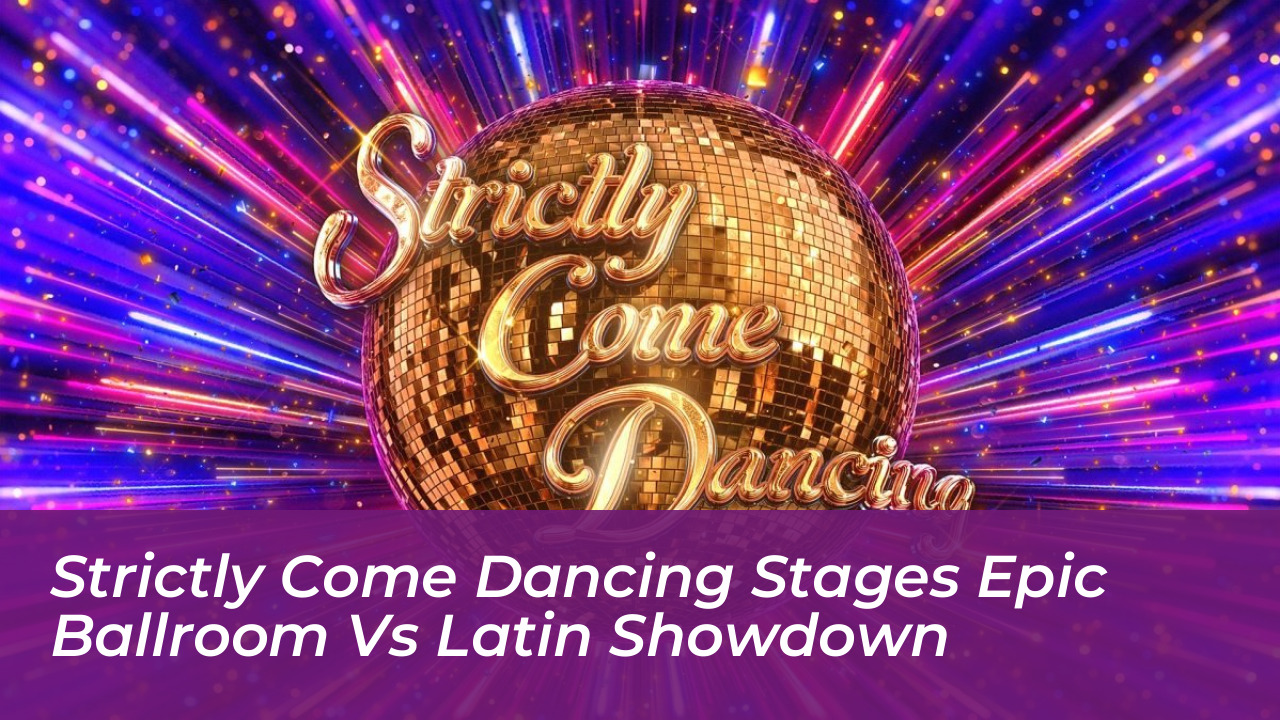 strictly come dancing stages epic ballroom vs latin showdown nWsb