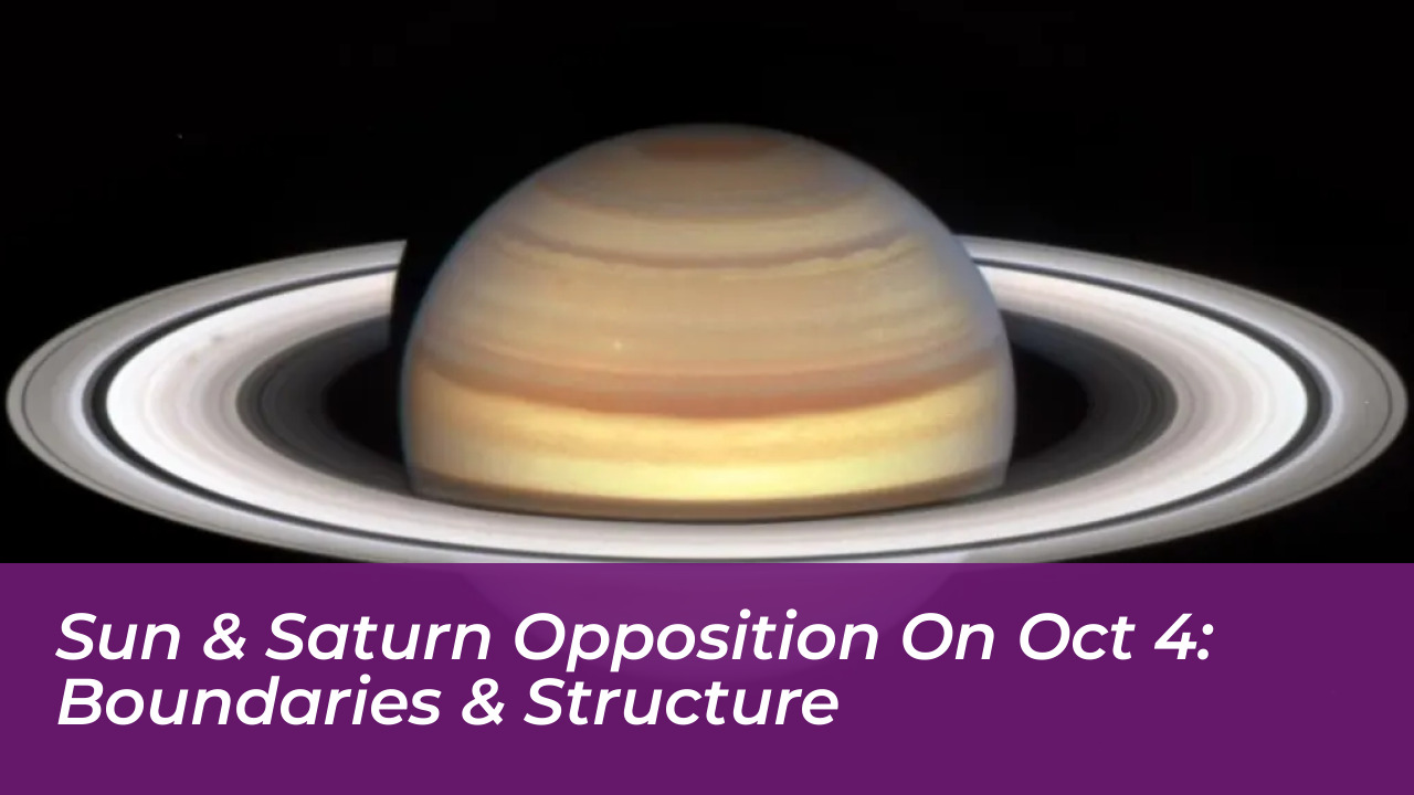 sun saturn opposition on oct 4 boundaries structure wedR