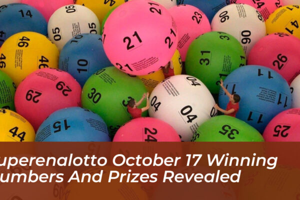 superenalotto october 17 winning numbers and prizes revealed VBDw