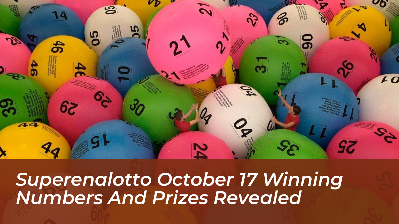 superenalotto october 17 winning numbers and prizes revealed VBDw