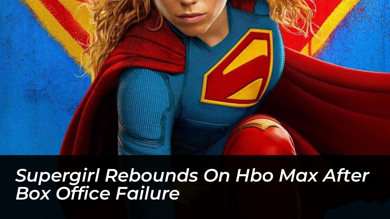 supergirl rebounds on hbo max after box office failure Pvbg