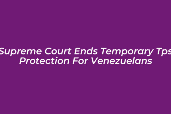 supreme court ends temporary tps protection for venezuelans XR58