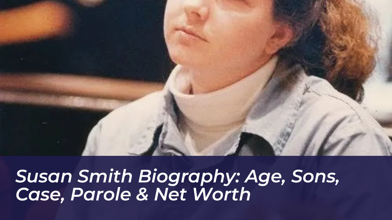 susan smith biography age sons case parole net worth 2AbR