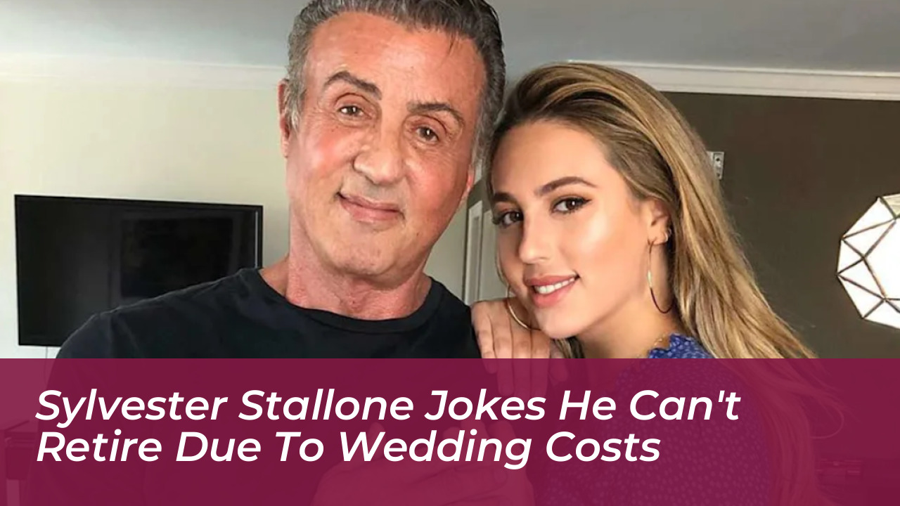 sylvester stallone jokes he cant retire due to wedding costs tvri