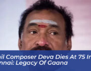 tamil composer deva dies at 75 in chennai legacy of gaana CjFW
